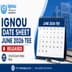 IGNOU Date Sheet June 2026 TEE (Released) @ignou.ac.in: Check Exam Dates